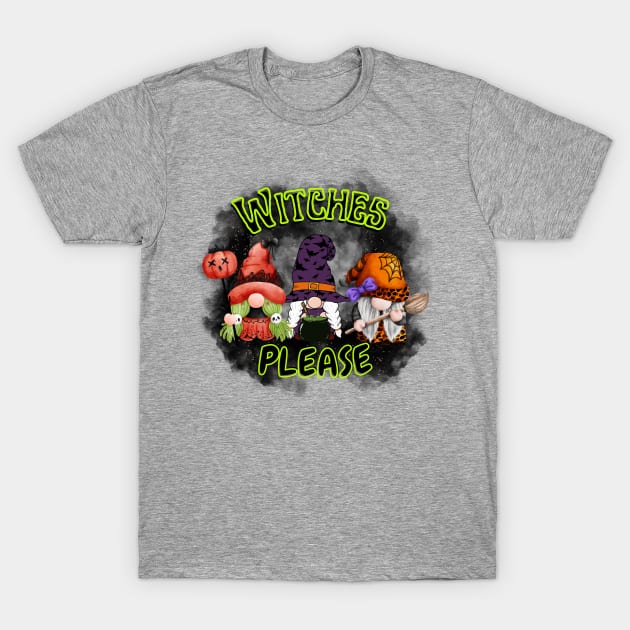 Gnome Witches Please T-Shirt by Berlin Larch Creations